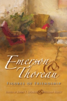 Image for Emerson and Thoreau : Figures of Friendship