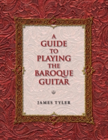Image for A Guide to Playing the Baroque Guitar