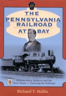 Image for The Pennsylvania Railroad at Bay