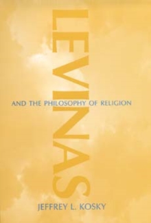 Levinas and the Philosophy of Religion