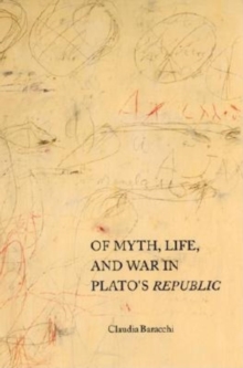 Of Myth, Life, and War in Plato's Republic