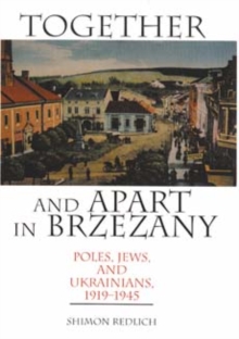 Image for Together and Apart in Brzezany