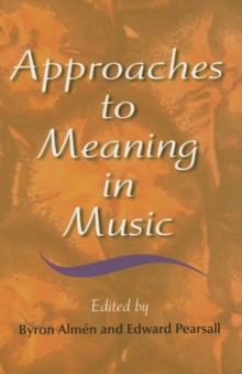 Image for Approaches to Meaning in Music