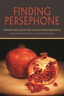 Image for Finding Persephone  : women's rituals in the ancient Mediterranean