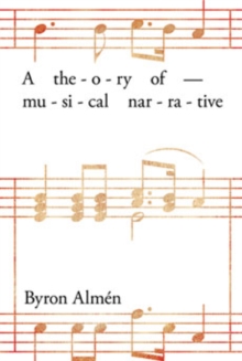 Theory of Musical Narrative
