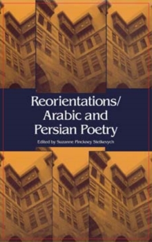 Image for Reorientations / Arabic and Persian Poetry