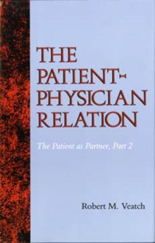 Image for The Patient-Physician Relation : The Patient as Partner, Part 2