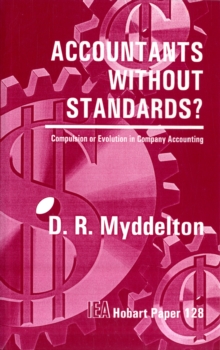 Image for Accountants without Standards : Compulsion or Evolution in Company Accountancy