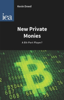 Image for New Private Monies: A Bit-part Player?