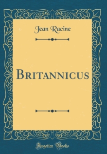 Image for Britannicus (Classic Reprint)