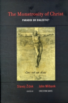 Image for The monstrosity of Christ  : paradox or dialectic?