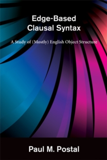 Image for Edge-based clausal syntax  : a study of (mostly) English object structure