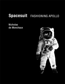 Image for Spacesuit  : fashioning Apollo