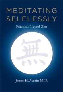 Image for Meditating selflessly  : practical neural Zen