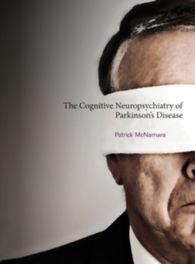 Image for The cognitive neuropsychiatry of Parkinson's disease