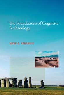 Image for The foundations of cognitive archaeology
