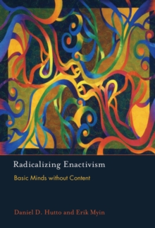 Image for Radicalizing enactivism  : basic minds without content
