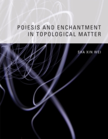 Image for Poiesis and enchantment in topological matter