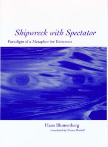 Image for Shipwreck with Spectator : Paradigm of a Metaphor for Existence