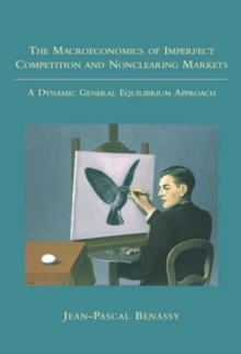 Image for The Macroeconomics of Imperfect Competition and Nonclearing Markets