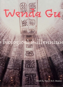 Image for Wenda Gu : Art from Middle Kingdom to Biological Millennium