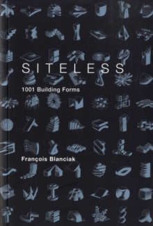 SITELESS: 1001 Building Forms