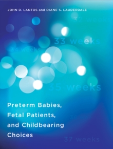 Image for Preterm babies, fetal patients, and childbearing choices