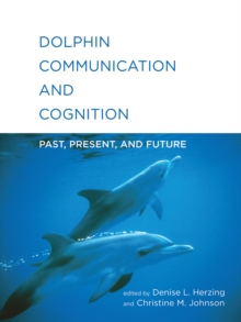 Image for Dolphin communication and cognition  : past, present, and future