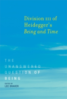 Image for Division III of Heidegger's Being and Time