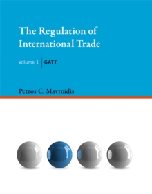 Image for The regulation of international trade  : GATT