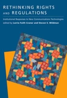 Image for Rethinking rights and regulations  : institutional responses to new communication technologies