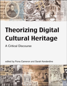 Image for Theorizing Digital Cultural Heritage