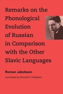 Image for Remarks on the Phonological Evolution of Russian in Comparison with the Other Slavic Languages