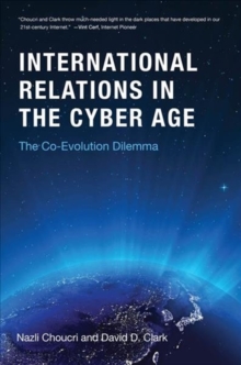 Image for Cyberspace and International Relations : The Co-Evolution Dilemma