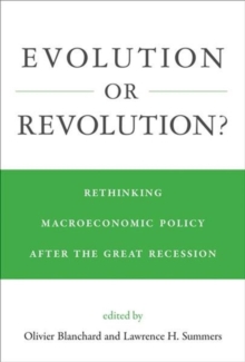 Image for Evolution or Revolution? : Rethinking Macroeconomic Policy after the Great Recession