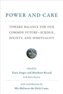 Image for Power and Care : Toward Balance for Our Common Future—Science, Society, and Spirituality