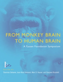 Image for From monkey brain to human brain  : a Fyssen Foundation symposium