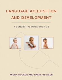Image for Language Acquisition and Development : A Generative Introduction