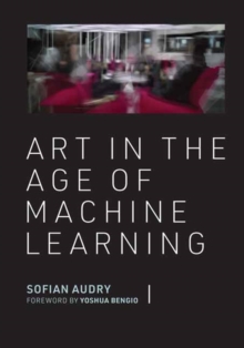 Image for Art in the age of machine learning