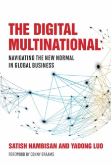 Image for The digital multinational  : navigating the new normal in global business