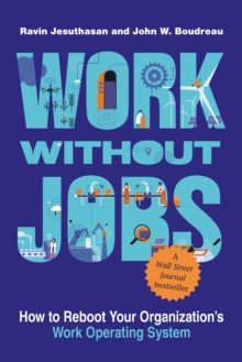 Image for Work without jobs  : how to reboot your organization's work operating system