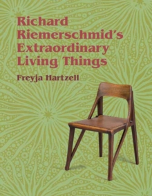 Richard Riemerschmid’s Extraordinary Living Things