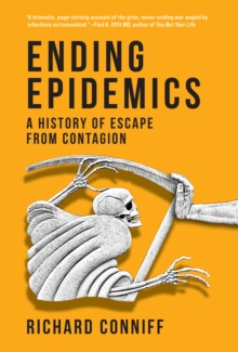 Ending Epidemics: A History of Escape from Contagion