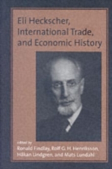 Image for Eli Heckscher, international trade, and economic history