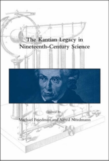 Image for The Kantian legacy in nineteenth-century science