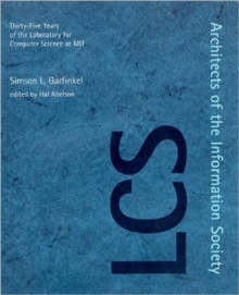 Image for Architects of the Information Society : Thirty-five Years of the Laboratory for Computer Science at MIT
