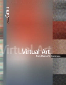 Image for Virtual art  : from illusion to immersion