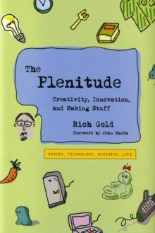 Image for The plenitude  : creativity, innovation, and making stuff