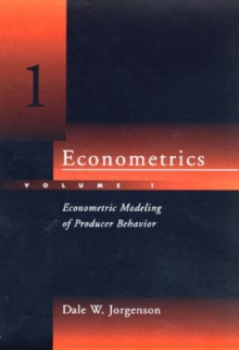 Image for EconometricsVolume 1: Econometric modeling of producer behavior