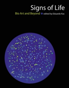 Image for Signs of life  : bio art and beyond